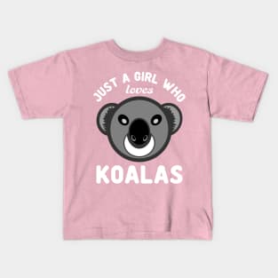 Just A Girl Who Loves Koalas Koala Bears Kids T-Shirt
